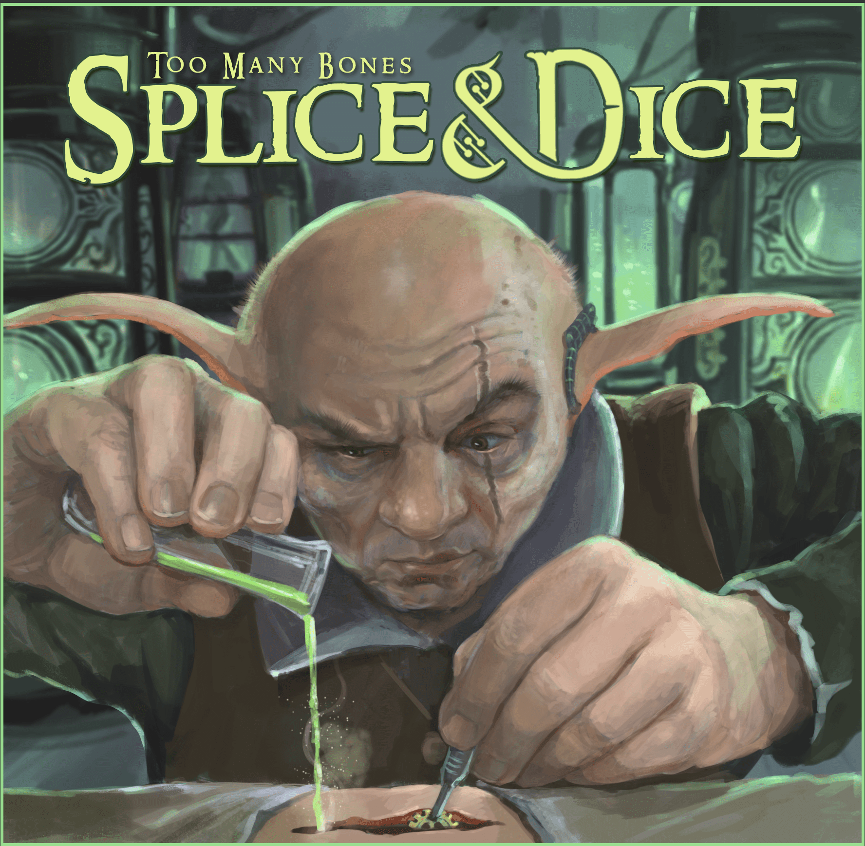 Too Many Bones: Splice & Dice