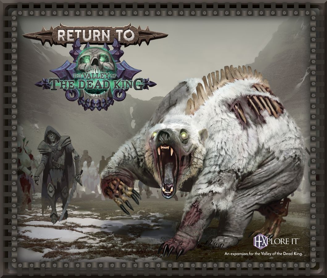 HEXplore It: Return to The Valley of the Dead King