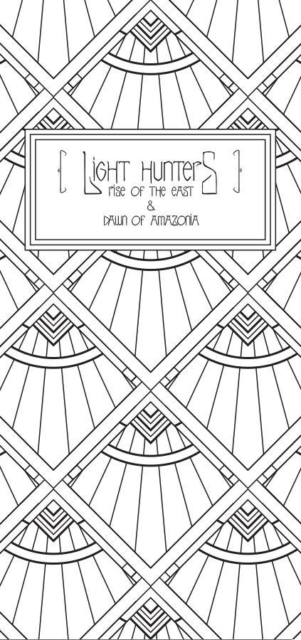 Light Hunters: Battalion of Darkness – Rise of the East & Dawn of Amazonia