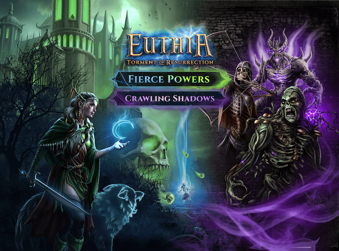 Euthia: Torment of Resurrection - Fierce Powers & Crawling Shadows